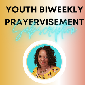 Youth Prayervisement BiWeekly Subscription